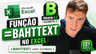 Função =BAHTTEXT no Excel | Desafio A-Z (Alfabeto: B)