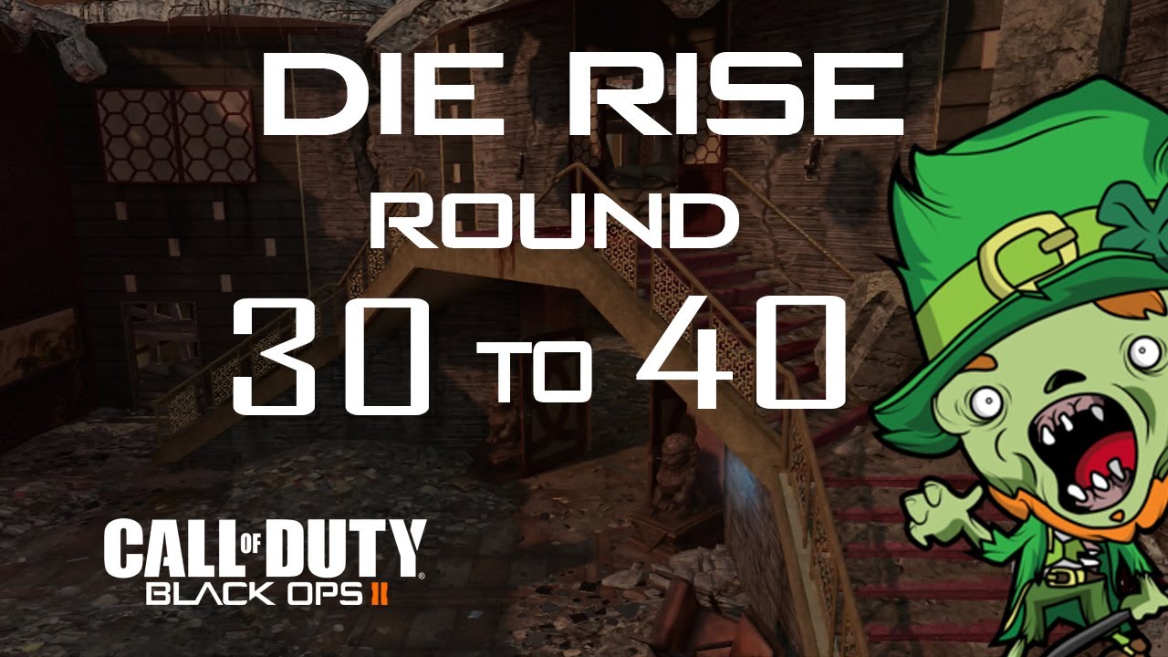 Die Rise - High Round Run - 30 to 40 w/ TheMatrixProgramme