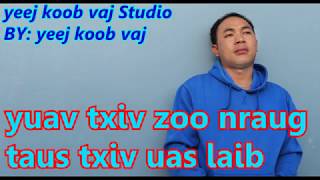yuav txiv zoo nraug taus txiv uas laib 1 /18 / 2019