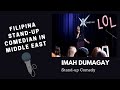 Filipina stereotypes in middle east  standup comedy by imah dumagay