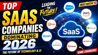 🔥 Top SaaS Companies Dominating 2026 | The Future of Technology & AI 🚀🌎