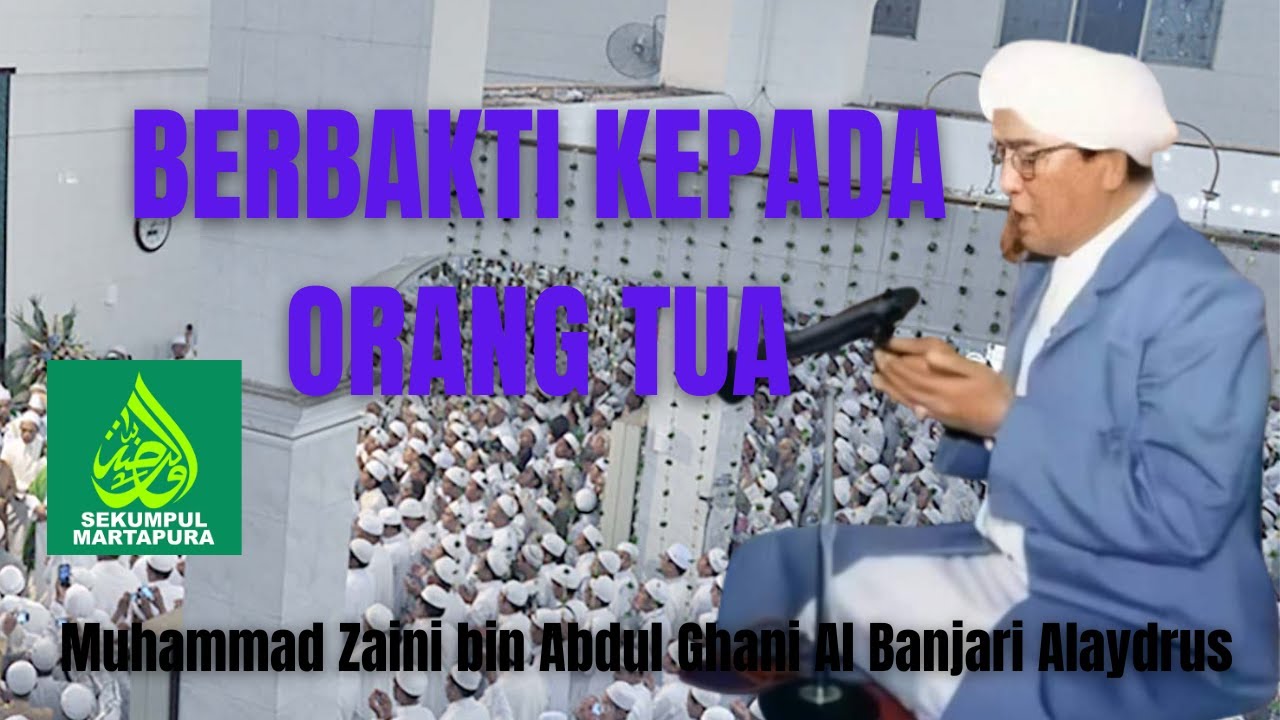 ABAH GURU SEKUMPUL CERAMAH TENTANG Berbakti Kepada Orang Tua.