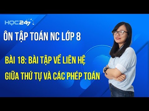 Toán NC Lớp 8 - Bài 18: Bài tập về Liên hệ giữa thứ tự và các phép toán