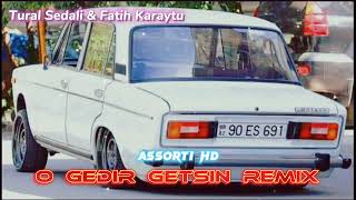 Azeri Bass Music Remix 2022 ( O Gedir Getsin ) |Yeni Tural Sedali & Fatih Karaytu Resimi