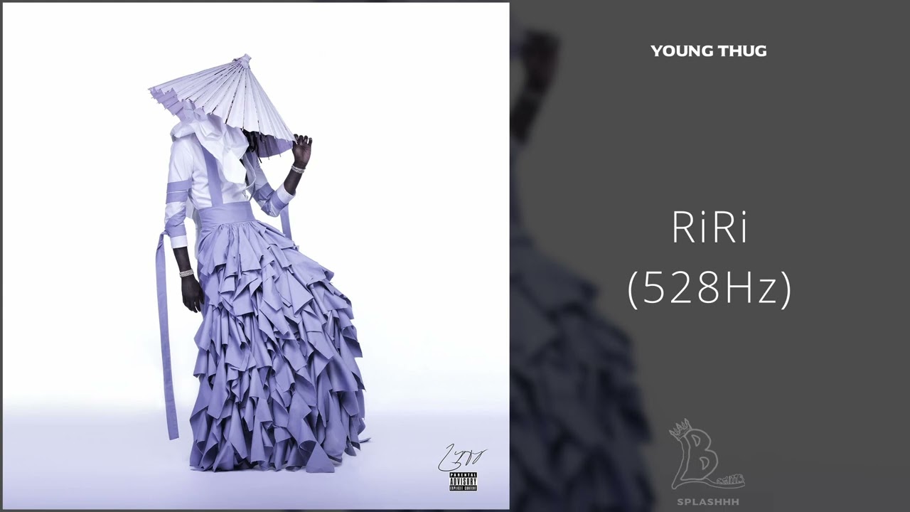 Young Thug - RiRi (528Hz) - YouTube