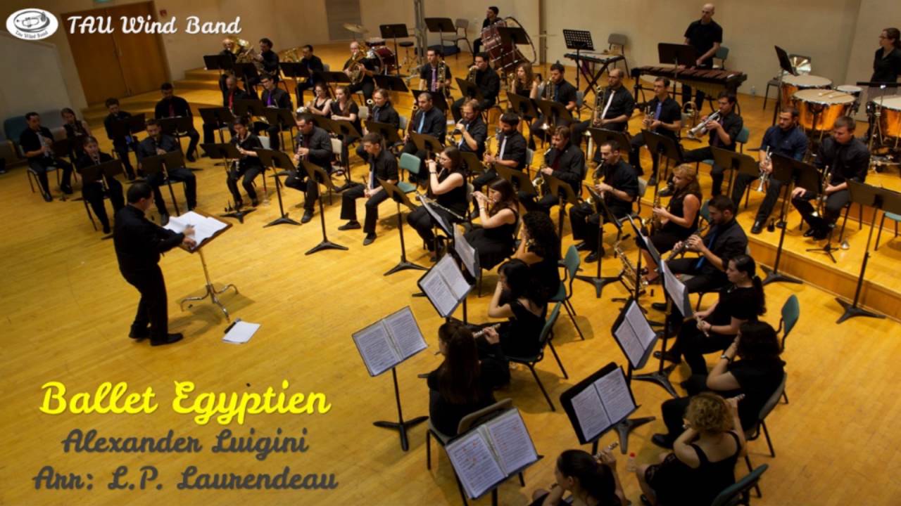 Ballet Egyptien - Alexander Luigini - TAU Wind Band