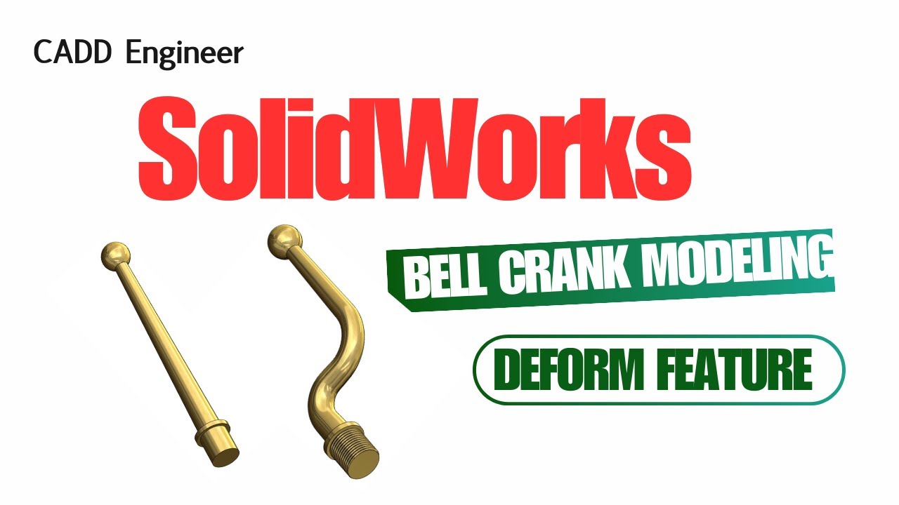 Моделирование рукоятки шарового кривошипа в SolidWorks с использованием функции деформации 