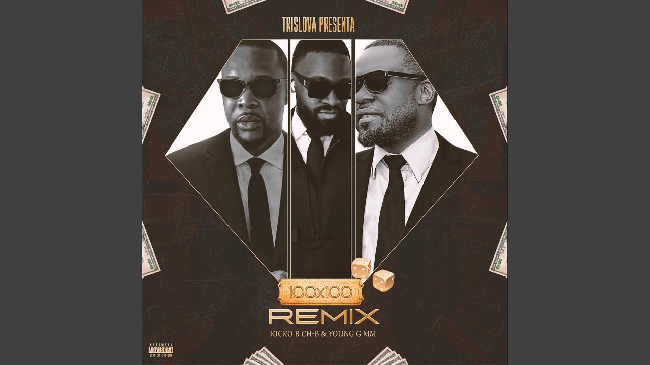 100 X 100 (feat. Kicko.B & Young G Mr Magnifico) (Trislova G Mix)