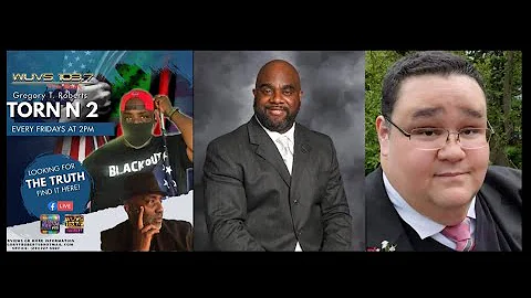 Torn N 2 with co-host Melvin Burns the II and gues...