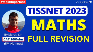 TISSNET 2023 - Maths Full Revision By Maruti Sir (CAT 100%ler)