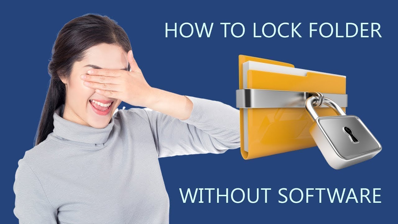 How to Lock a Folder | Manually & Using a Batch File.| Windows 10 ...