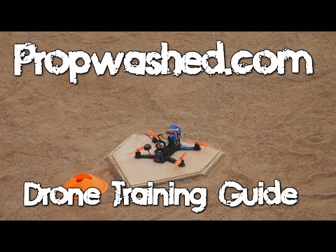Quadcopter Training Guide [Propwashed Guides]