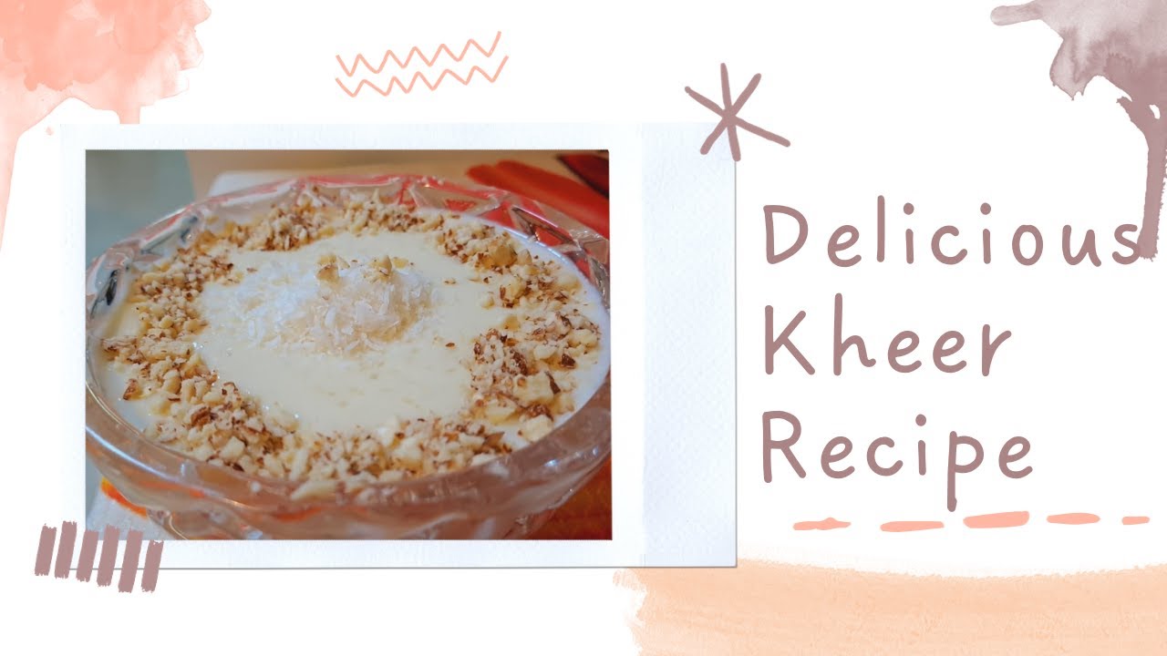 "Rice Dream Symphony A Culinary Ode to Kheer Bliss" "Easy Pakistani Dessert" Arsala Basit