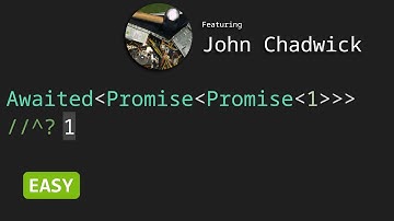 Awaited with John Chadwick - TypeScript Type Challenges #189 [EASY]