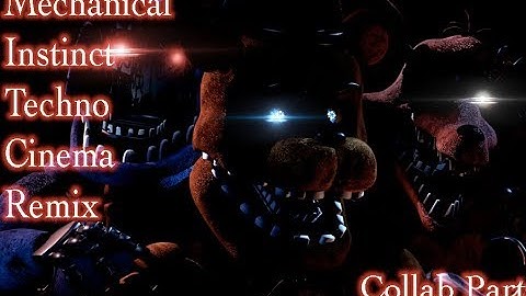 (C4D/Fnaf/Collab) My Part for Enyel C4D (Mechanical Instinct Techno Cinema Remix)