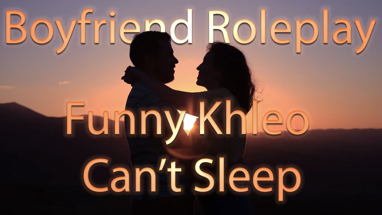 *FUNNY* ASMR Boyfriend Roleplay | Boyfriend Can't Sleep Deep Voice | Khleo Bella [M4F]