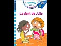 Histoire Pour Enfants La Dent De Julie Sami Et Julie 
