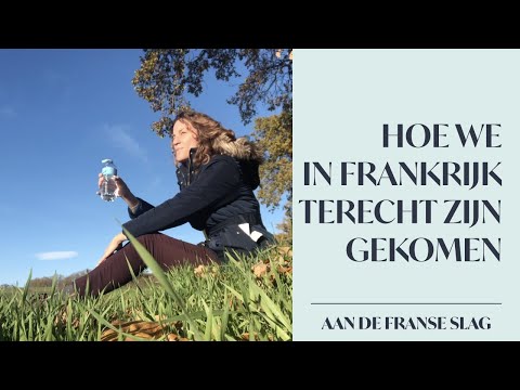 Video: Hoe Ga Je In Frankrijk Wonen