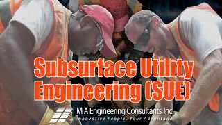 MA Engineering Consultants, Inc    Subsurface Utility Engineering SUE Profile