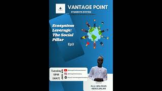 Ecosystem Leverage: The Social Pillar Ep3||Ancho: Alli-balogun Abdulsalam||Tuesday 9th June, 2026