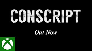 Xbox Conscript - Launch Trailer