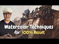 Watercolor Techniques that Gave Me 100% Result (My Painting Process)