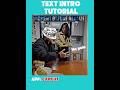TEXT INTRO TUTORIAL #capcutpioneer #pioneertemplate #capcut #capcuttutorial #shorts