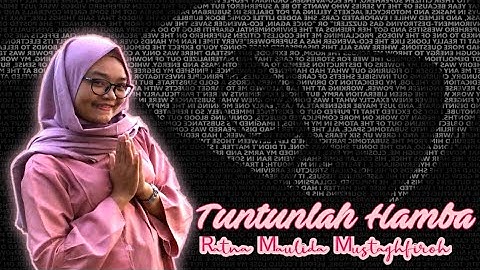 Sulis - TUNTUNLAH HAMBA cover by Ratna Maulida M |  LENTERA ILMU production