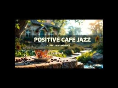 ☀️ Start Your Day Right with Coffee Jazz & Chill Bossa Nova