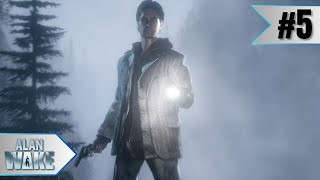 Inanimate Objects are Terrifying | Alan Wake Remastered # 5 FIRST TIME