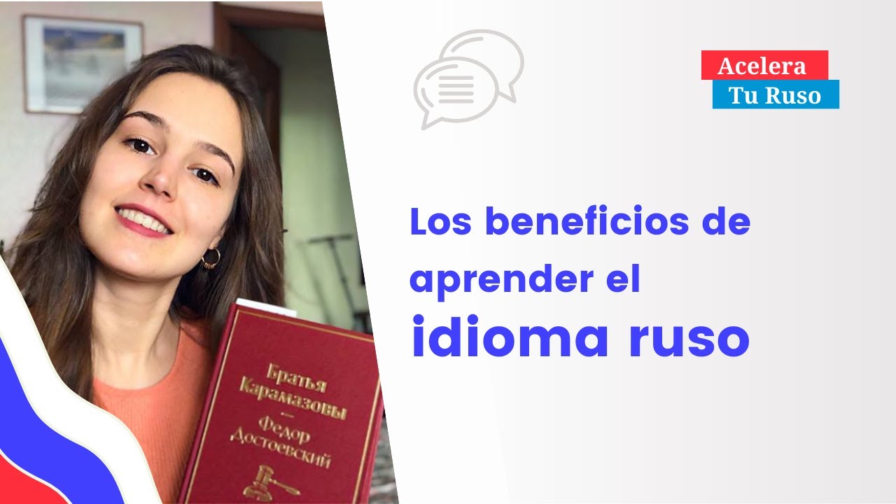 LOS BENEFICIOS DE APRENDER EL IDIOMA RUSO