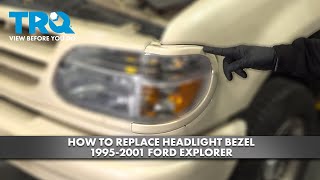 Sports Performance How to Replace Headlight Bezel 1995-2001 Ford Explorer