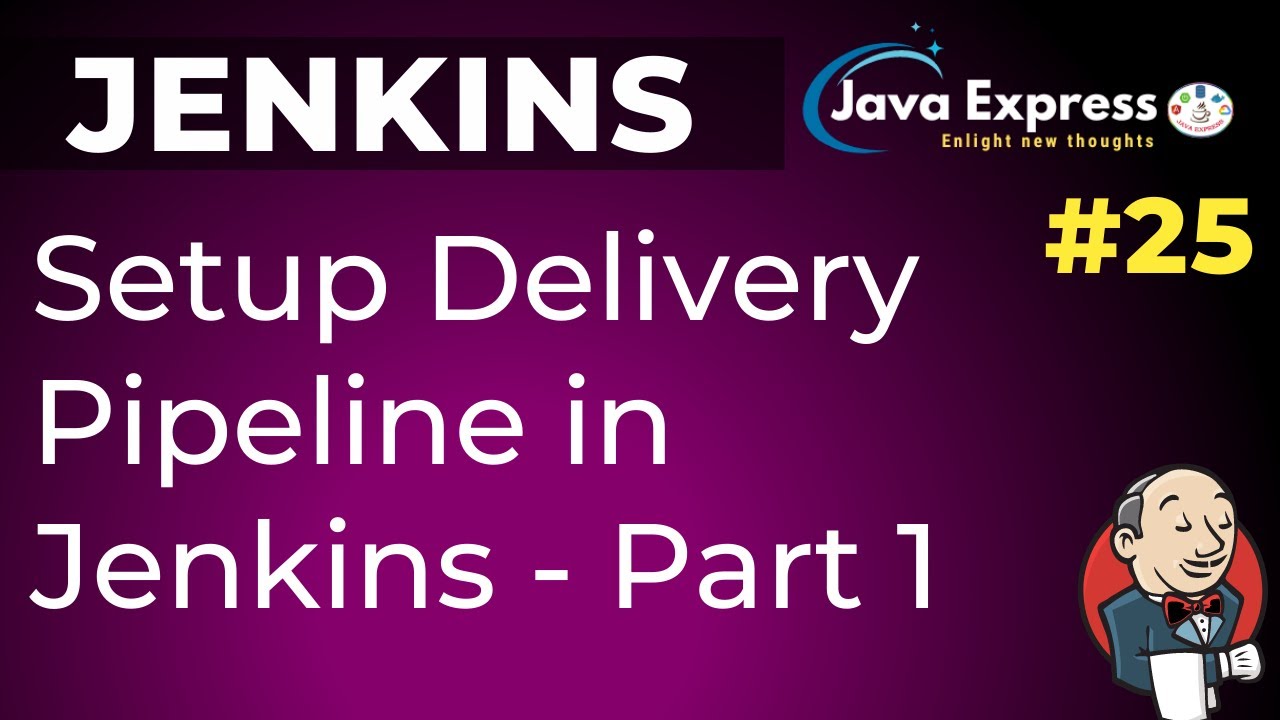 #25.Jenkins - How To Configure Delivery Pipeline(Upstream/Downstream Jobs) In Jenkins ? | 2020