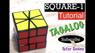 How to solve a Square-1 | SQUARE-1 | TUTORIAL  I TAGALOG I Tutor Sonny
