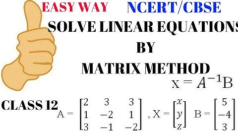 Matrices – System of Linear Equations |EASY METHOD||CBSE|NCERT|Karnataka PU board Class 12