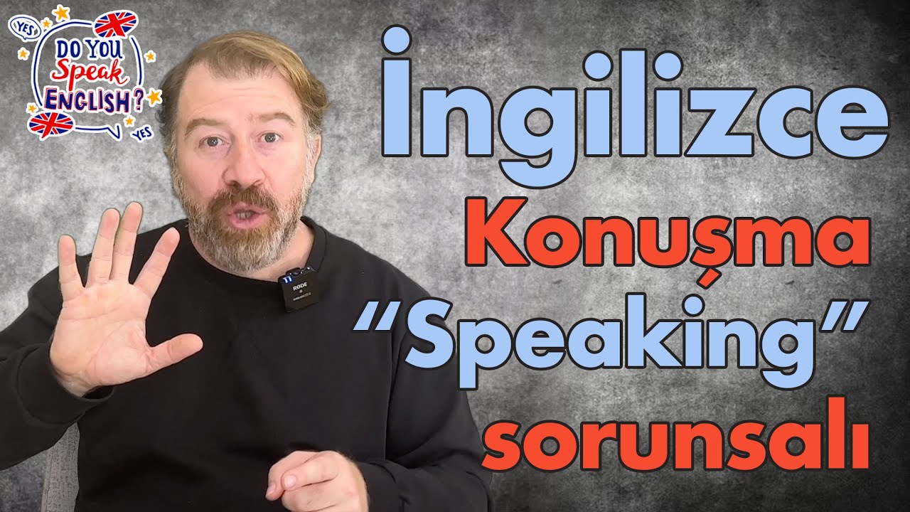 İngilizce konuşma problemini nasıl çözebiliriz?