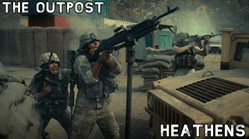 The Outpost - Heathens