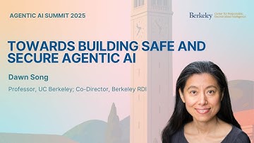 Dawn Song - Towards Building Safe and Secure Agentic AI