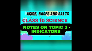 Notes on topic - Indicators ACIDS BASES & salts Class 10 ncert Science Chemistry Ch- 2 #shorts
