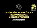 4. Neuroradiología - Mini Curso de Imagenología LEMEP UNAM