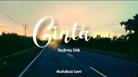 Musikalisasi Puisi : CinTa, Hadirmu Unik | Poem : Yanu Bidaryanto - Voice : Noer Saeni | PUISI CINTA