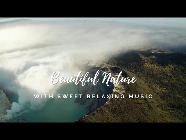 Wonderful Nature with Beautiful Relaxing Music class=