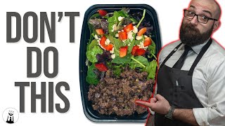 Why You SHOULDN&#39;T Meal Prep!