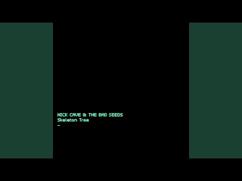 Skeleton Tree - Nick Cave & The Bad Seeds