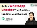 Build a WhatsApp Chatbot That Qualifies Leads for Your Business (No Coding)
