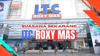 SUASANA ITC ROXY MAS SEKARANG #servicehp