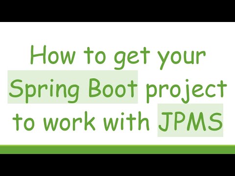 How to get your Spring Boot project to work with JPMS
