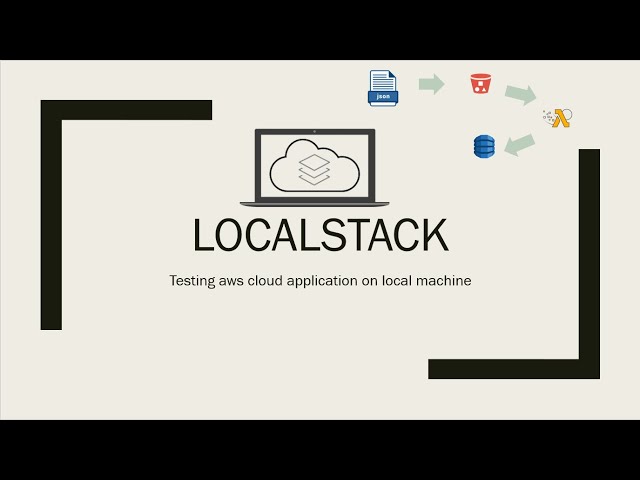 Using Localstack To Test AWS Code on Local Machine