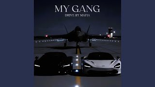 MY GANG (SPED UP)