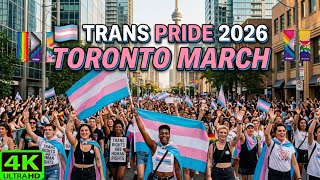 γ4Kγπ³οΈββ§οΈ TRANS PRIDE MARCH 2026 TORONTO π¨π¦ | Pride Weekend Kicks Off in the Village (June 2026)